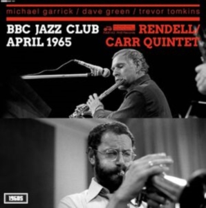 Rendell Don/Ian Carr Quintet - Bbc Jazz Club Session April 1965 i gruppen VINYL hos Bengans Skivbutik AB (5573670)