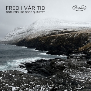 Gothenburg Oboe Quartet - Fred I Vår Tid i gruppen VI TIPSER / Fredagsutgivelser / 2025-02-28 hos Bengans Skivbutik AB (5573839)