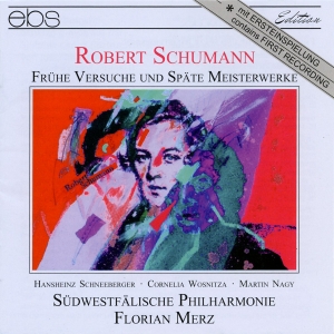 Florian Merz Südwestfälische Philh - Robert Schumann: Early And Late Wor i gruppen CD / Klassisk hos Bengans Skivbutik AB (5573846)