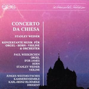 Ifor James Stanley Weiner Paul Wi - Stanley Weiner: Concerto Da Chiesa i gruppen CD / Klassisk hos Bengans Skivbutik AB (5573892)