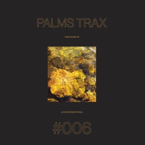 Palms Trax - The Sound Of Love International #006 i gruppen VI TIPSER / Årets topplister 2024 / Årets beste Lydia hos Bengans Skivbutik AB (5573995)
