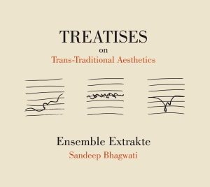Sandeep Bhagwati - Treatises On Trans-Traditional Aest i gruppen CD hos Bengans Skivbutik AB (5574361)