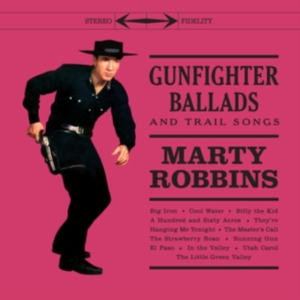 Marty Robbins - Gunfighter Ballads And Trail Songs i gruppen Annet /  hos Bengans Skivbutik AB (5574386)