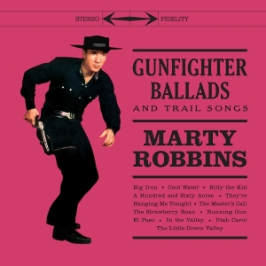 Marty Robbins - Gunfighter Ballads And Trail Songs i gruppen VINYL / Country hos Bengans Skivbutik AB (5574386)