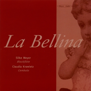Silke Meyer Claudia Krawietz - La Bellina - Recorder & Harpsichord i gruppen CD / Klassisk hos Bengans Skivbutik AB (5574414)