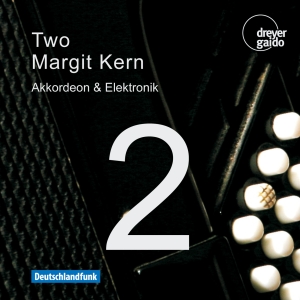 Kern Margit - Two - Music For Accordion & Electro i gruppen CD / Klassisk hos Bengans Skivbutik AB (5574436)