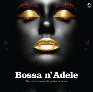 Various Artists - Bossa N' Adele (Yellow Vinyl Lp) i gruppen VINYL hos Bengans Skivbutik AB (5574516)