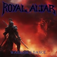 Royal Altar - Warrior's Dance i gruppen CD hos Bengans Skivbutik AB (5574582)