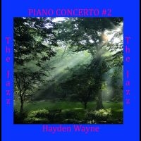 Wayne Hayden - Piano Concerto #2: The Jazz i gruppen CD / Pop-Rock hos Bengans Skivbutik AB (5574583)