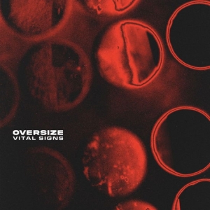 Oversize - Vital Signs i gruppen VI TIPSER / Fredagsutgivelser / 2025-02-28 hos Bengans Skivbutik AB (5574614)