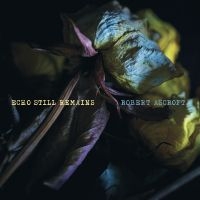 Ascroft Robert - Echo Still Remains (Custard Vinyl) i gruppen VI TIPSER / Fredagsutgivelser / 2025-01-31 hos Bengans Skivbutik AB (5574746)