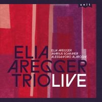 Elia Aregger Trio - Live i gruppen VI TIPSER / Fredagsutgivelser / 2025-01-10 hos Bengans Skivbutik AB (5574786)
