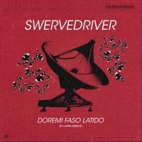Swervedriver - Doremi Faso Latido i gruppen VINYL / Toppselgere hos Bengans Skivbutik AB (5574800)