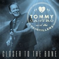 Castro Tommy - Closer To The Bone (Clear Blue Viny i gruppen VI TIPSER / Fredagsutgivelser / 2025-02-07 hos Bengans Skivbutik AB (5574803)