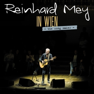 Reinhard Mey - In Wien - The Song Maker i gruppen CD / Toppselgere hos Bengans Skivbutik AB (5574941)