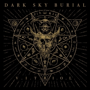 Dark Sky Burial - V.I.T.R.I.O.L. i gruppen Annet /  hos Bengans Skivbutik AB (5574969)