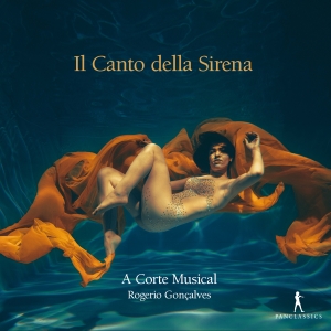 A Corte Musical Rogério Goncalves - Il Canto Della Sirena i gruppen CD / Klassisk hos Bengans Skivbutik AB (5575046)