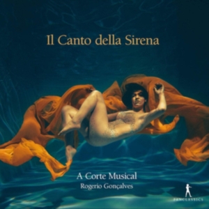 A Corte Musical Rogério Goncalves - Il Canto Della Sirena i gruppen CD hos Bengans Skivbutik AB (5575046)