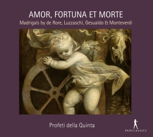 Profeti Della Quinta - Amor, Fortuna Et Morte - Madrigals i gruppen CD / Klassisk hos Bengans Skivbutik AB (5575062)