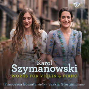Karol Szymanowski - Works For Violin & Piano i gruppen VI TIPSER / Fredagsutgivelser / 2025-02-07 hos Bengans Skivbutik AB (5575318)