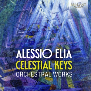 Alessio Elia - Celestial Keys - Orchestral Works i gruppen VI TIPSER / Fredagsutgivelser / 2025-02-07 hos Bengans Skivbutik AB (5575320)