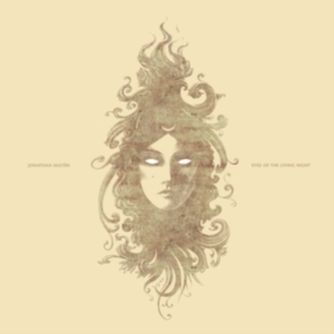 Hultén Jonathan - Eyes Of The Living Night i gruppen CD / Pop-Rock,Svensk Musikkk hos Bengans Skivbutik AB (5575366)