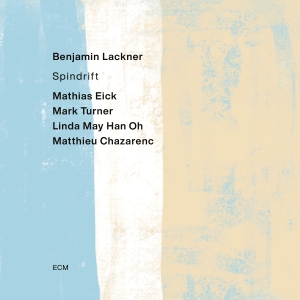 Benjamin Lackner - Spindrift i gruppen VI TIPSER / Fredagsutgivelser / 2025-01-17 hos Bengans Skivbutik AB (5575445)