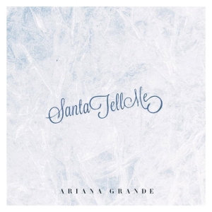 Ariana Grande - Santa Tell Me i gruppen VI TIPSER / Julemusikk på Vinyl & CD hos Bengans Skivbutik AB (5575601)