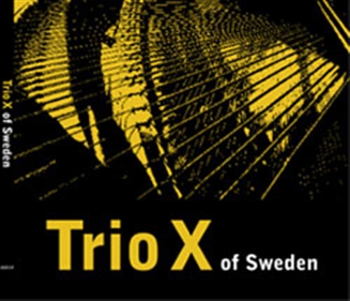 Trio X - Trio X Of Sweden i gruppen CD / Jazz/Blues hos Bengans Skivbutik AB (557564)