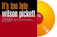 Pickett Wilson - Its Too Late (Orange Vinyl Lp) i gruppen VINYL / RnB-Soul hos Bengans Skivbutik AB (5575651)