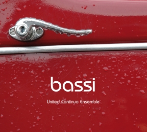 United Continuo Ensemble - Bassi - Alle Toccate, Canzoni, Chia i gruppen CD / Klassisk hos Bengans Skivbutik AB (5575778)