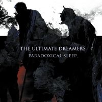 Ultimate Dreamers The - Paradoxcial Sleep (Digipack Cd) i gruppen VI TIPSER / Fredagsutgivelser / 2025-02-07 hos Bengans Skivbutik AB (5575849)