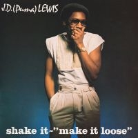 J. D. (Puma) Lewis - Shake It - Make It Loose i gruppen VI TIPSER / Fredagsutgivelser / 2025-01-10 hos Bengans Skivbutik AB (5575873)