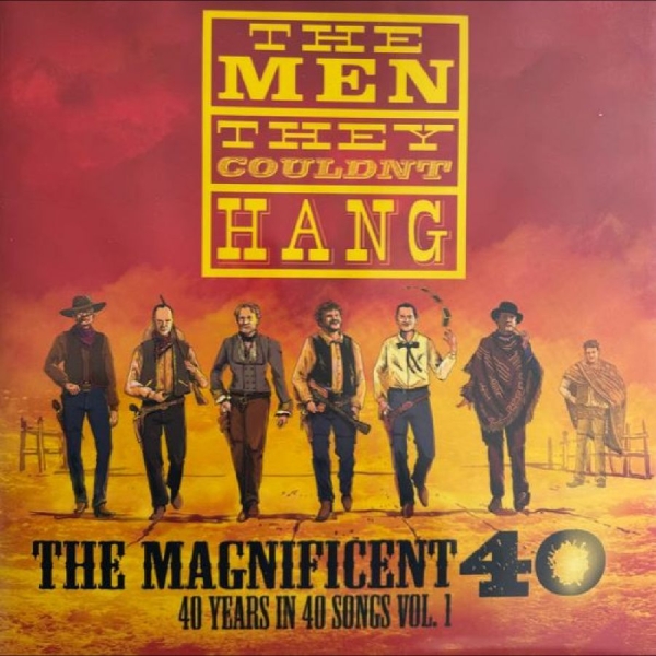 The Men They Couldn't Hang - The Magnificent 40 Vol 1 i gruppen VINYL / Toppselgere hos Bengans Skivbutik AB (5575887)