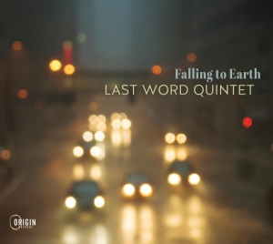 Last Word Quintet - Falling To Earth i gruppen Annet /  hos Bengans Skivbutik AB (5576051)