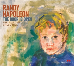 Randy Napoleon - The Door Is Open: The Music Of Gregg Hill i gruppen CD hos Bengans Skivbutik AB (5576058)