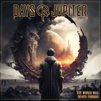 Days Of Jupiter - The World Was Never Enough (Orange i gruppen VINYL / Metal hos Bengans Skivbutik AB (5576105)