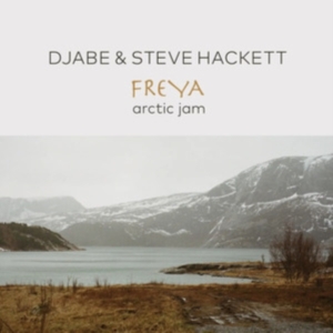 Djabe & Steve Hackett - Freya Arctic Jam i gruppen Musikk / CD+Blu-ray / Pop-Rock hos Bengans Skivbutik AB (5576115)