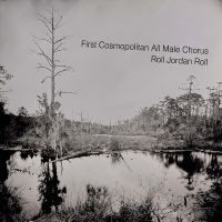 First Cosmopolitans All Male Chorus - Roll Jordan Roll i gruppen VI TIPSER / Fredagsutgivelser / 2025-01-17 hos Bengans Skivbutik AB (5576380)
