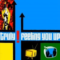 Truly - Feeling You Up (Vinyl Lp) i gruppen VI TIPSER / Fredagsutgivelser / 2025-02-07 hos Bengans Skivbutik AB (5576601)