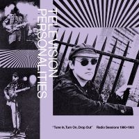 Television Personalities - Tune In, Turn On, Drop Out: Radio S i gruppen VI TIPSER / Fredagsutgivelser / 2025-01-17 hos Bengans Skivbutik AB (5576672)