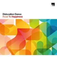 Dislocation Dance - Road To Happiness i gruppen VI TIPSER / Fredagsutgivelser / 2025-01-24 hos Bengans Skivbutik AB (5576785)