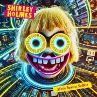 Shirley Holmes - Mein Bestes Selbst i gruppen CD / Pop-Rock hos Bengans Skivbutik AB (5576793)