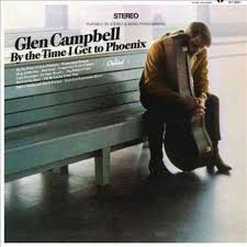 Glen Campbell - By The Time I Get To Phoenix i gruppen Labels /  hos Bengans Skivbutik AB (5576821)