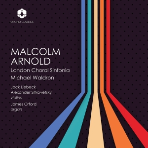 London Choral Sinfonia Michael Wal - The Music Of Malcolm Arnold i gruppen VI TIPSER / Fredagsutgivelser / 2025-02-28 hos Bengans Skivbutik AB (5576833)