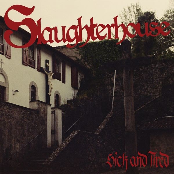 Slaughterhouse - Sick And Tired (Vinyl Lp) i gruppen VINYL hos Bengans Skivbutik AB (5576920)