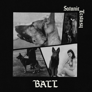 Ball - Satanic Ecstasy (Deluxe Edition, Sa i gruppen VINYL / Pop-Rock hos Bengans Skivbutik AB (5577082)