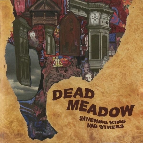 Dead Meadow - Shivering King And Others (2 Lp Bro i gruppen VINYL / Pop-Rock hos Bengans Skivbutik AB (5577089)