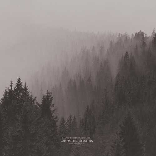 An Autumn For Crippled Children - Withered Dreams: Singles 2013 - 201 i gruppen VINYL / Pop-Rock hos Bengans Skivbutik AB (5577126)