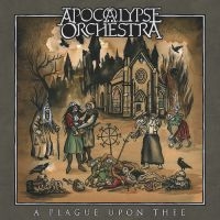 Apocalypse Orchestra - A Plague Upon Thee i gruppen CD / Metal hos Bengans Skivbutik AB (5577170)